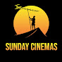 SUNDAY CINEMAS