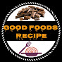 Good Foods recipe