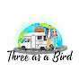 Three As A Bird - Vanlife Travel 