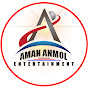 Aman Anmol Entertainment