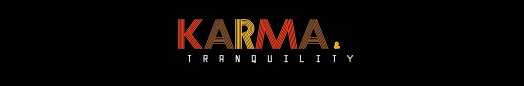 Karma & Tranquility Podcast