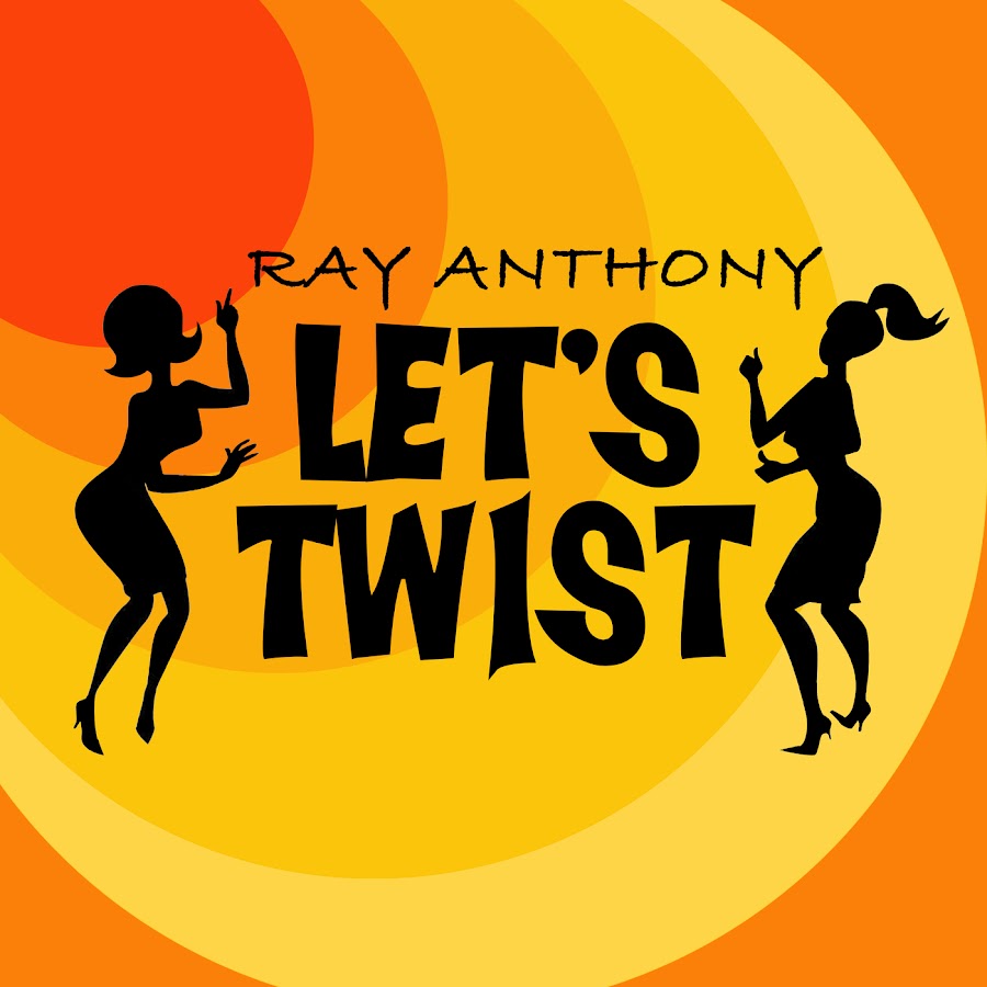 Lets Twist. Twist. Мультик Рей Твист. The Twist with ray Anthony (1961).