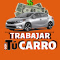 TRABAJAR CON TU CARRO