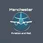 Manchester aviation and rail