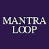 MANTRA LOOP