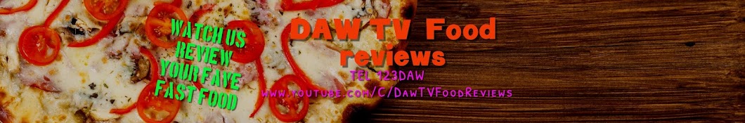 Daw TV Food Reviews Banner