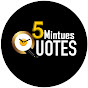 5 Mintues Quotes