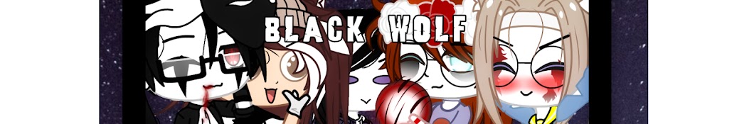 {BLACK _ WOLF}