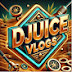 Djuice Vlogs