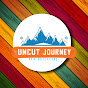 UNCUT JOURNEY