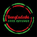 Bangladeshi Food Reviewer