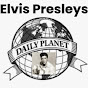 ELVIS PRESLEY DAILY PLANET