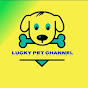 LUCKY PET CHANNEL