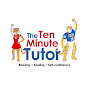 The Ten Minute Tutor