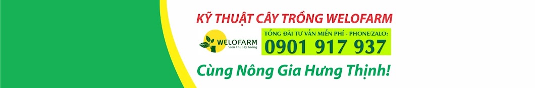 Kỹ Thuật Cây Trồng WELOFARM