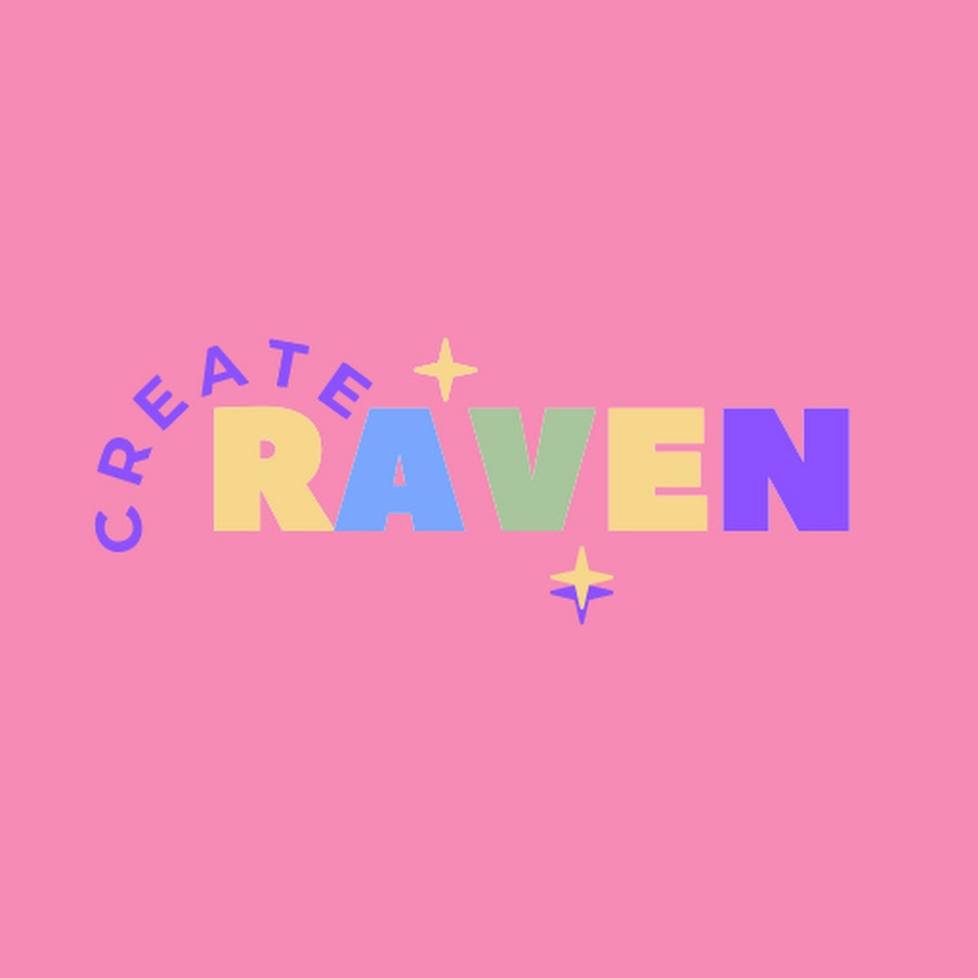 CREATE WITH RAVEN