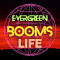 Evergreen BoomS Life