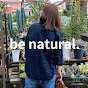 be natural.