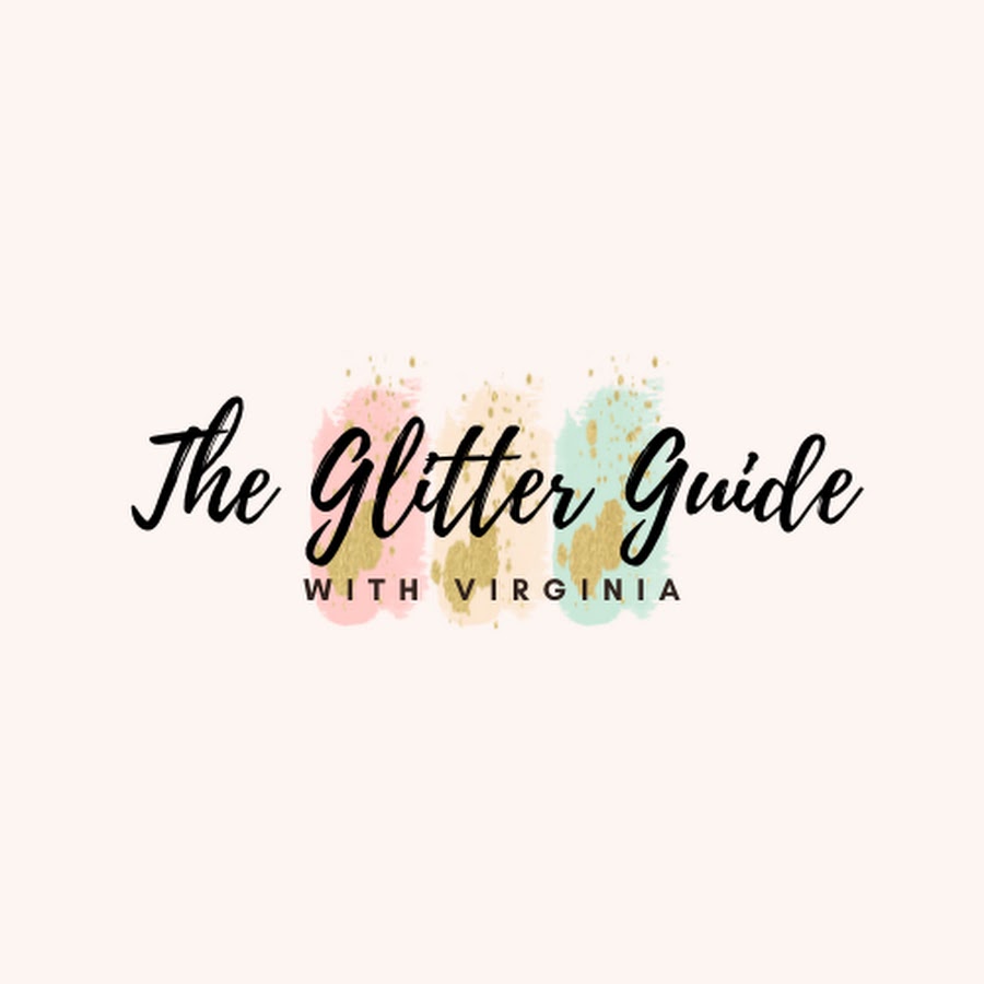 The Glitter Guide with Virginia - YouTube