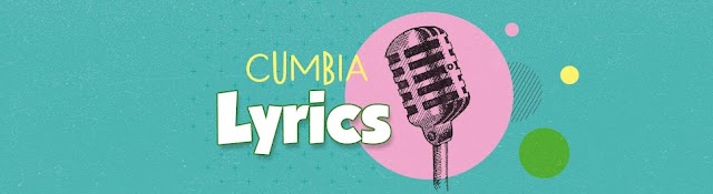Cumbia Lyrics