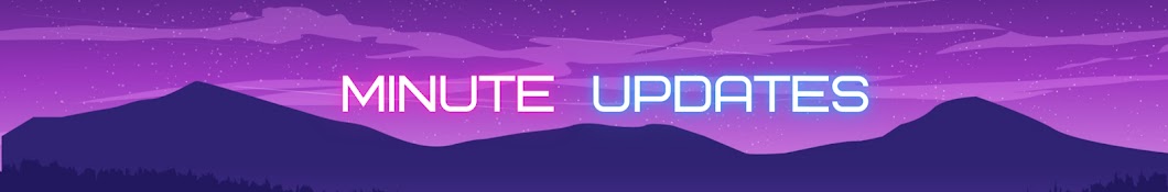 Minute Updates