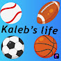 Kaleb’s life