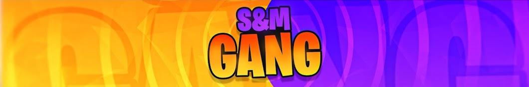 S&M GANG Banner
