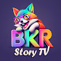 BKR Story Tv