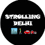 Strolling Delhi