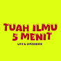 TUAH ILMU 5 MENIT