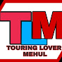 TOURING LOVER MEHUL