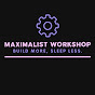 Maximalist Workshop