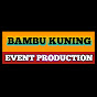 Bambu Kuning Event Production