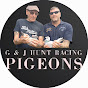 G & J HUNT RACING PIGEON'S