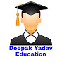 Deepak Yadav Education