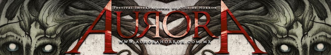 AURORA Festival Internacional de Cine de Horror 