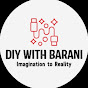 DIY WITH BARANI