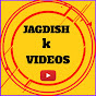 Jagdish k videos