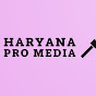 HARYANA PRO MEDIA 