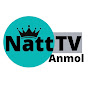 Natt TV (Anmol) 