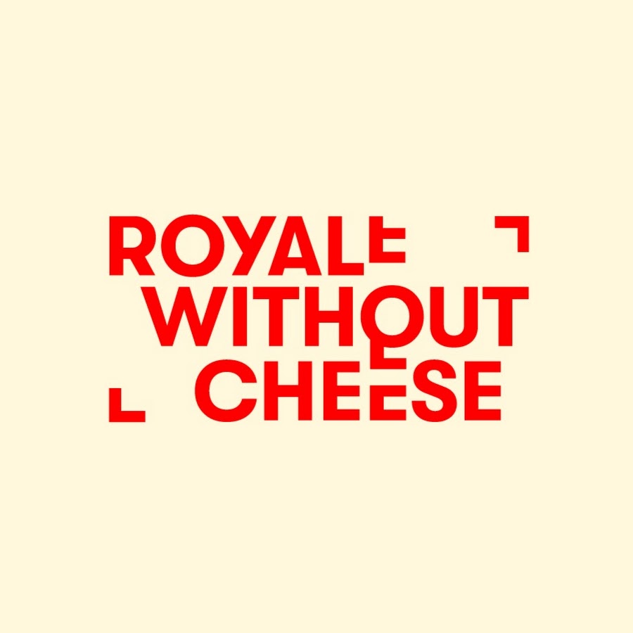 Royale Without Cheese