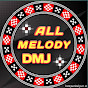 ALL melody dmj