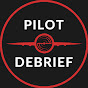 Pilot Debrief