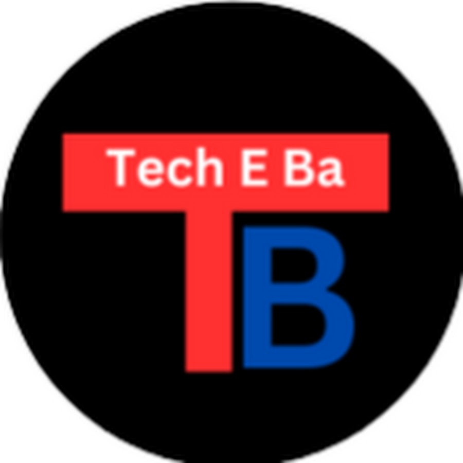 Tech E Ba - YouTube Tech E Ba