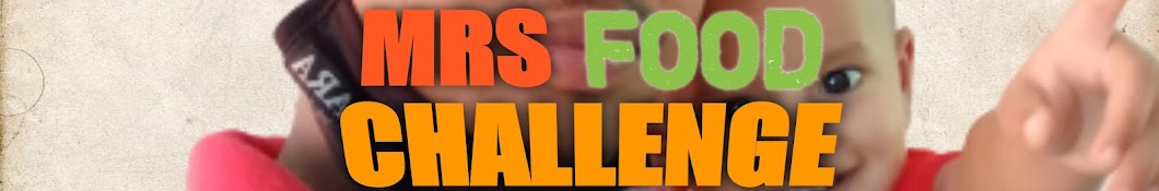 MRS FOOD CHALLENGE 