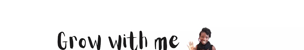 Grow with me Tv Banner