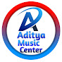 ADITYA MUSIC CENTER