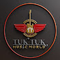 Tuk Tuk Music World