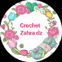 Crochet zahra dz 👑مليكة الكروشية