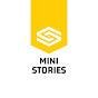 MINI STORIES